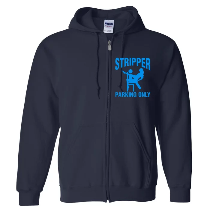 Stripper Parking Strip Club Full Zip Hoodie