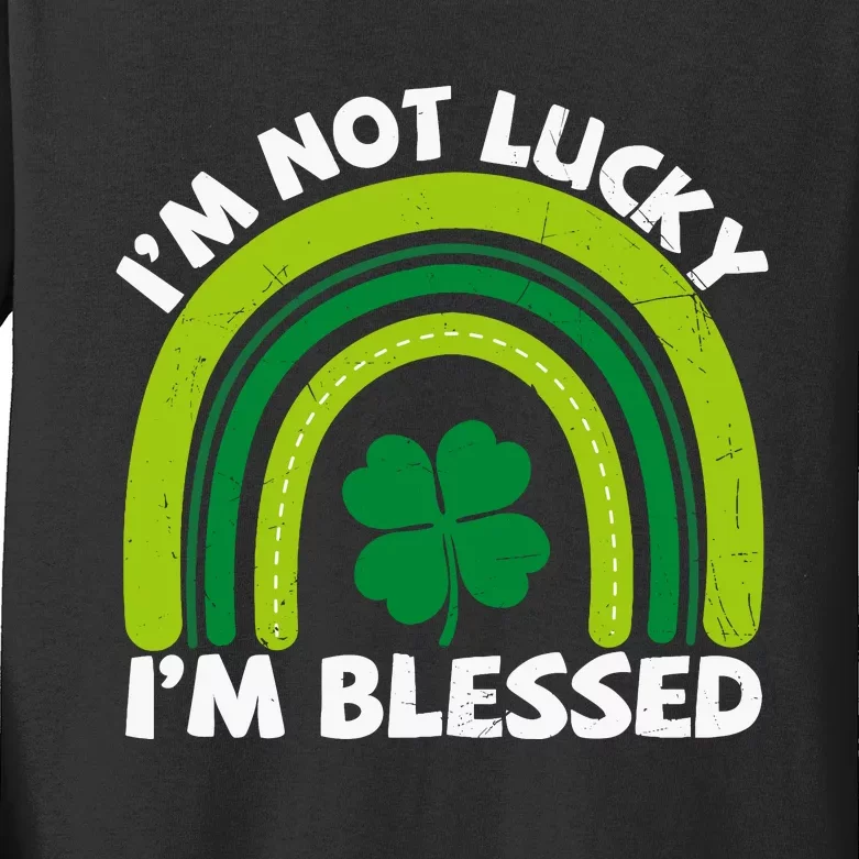 St Pattys Shamrock St Patricks Day IM Not Lucky IM Blessed Kids Long Sleeve Shirt