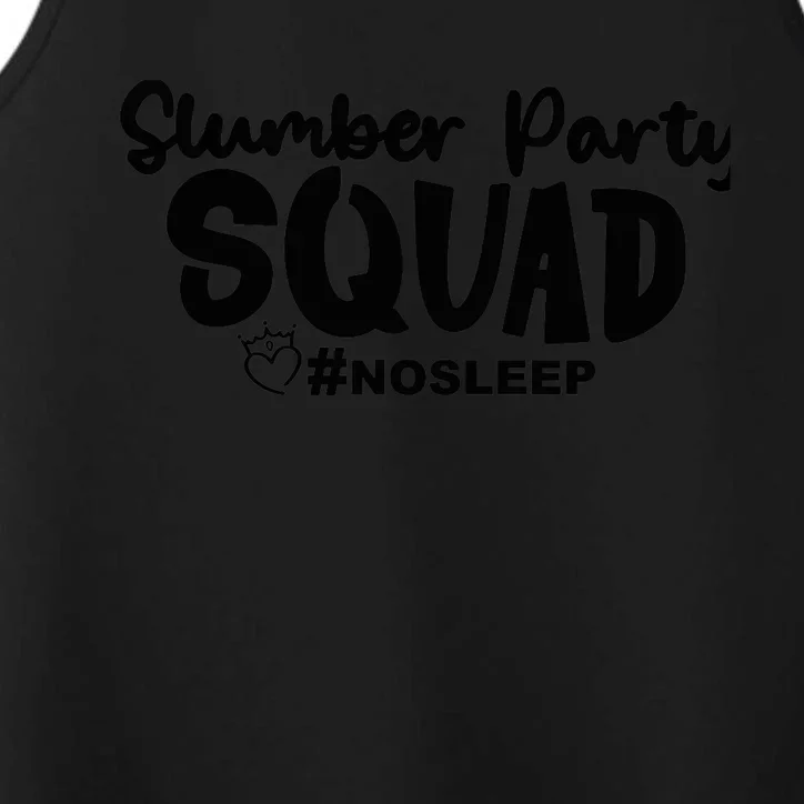 Slumber Party Squad No Sleep, Girl's Weekend Performance Tank