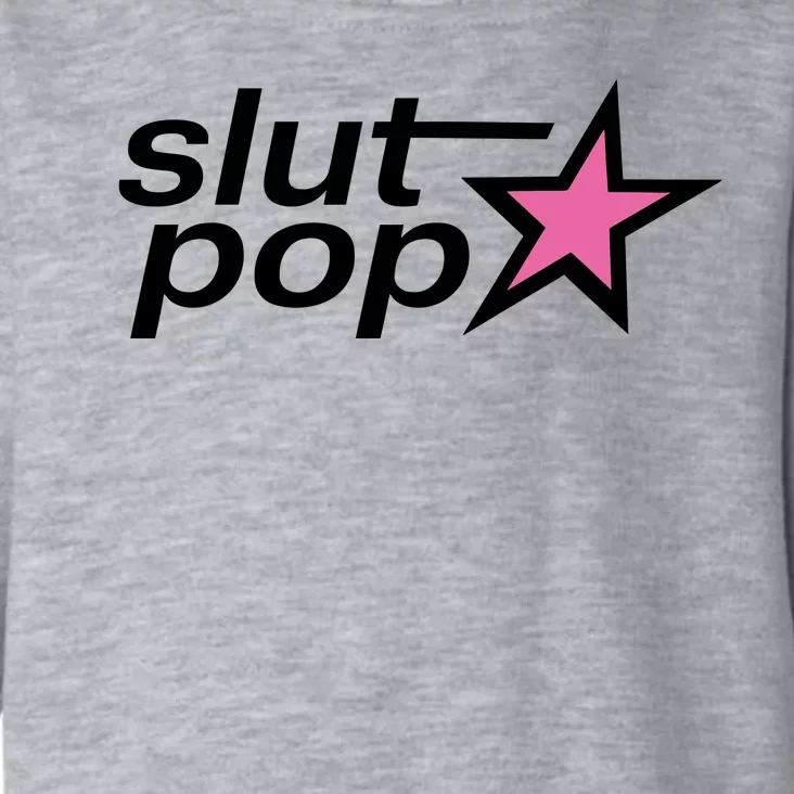 Slut Pop Star Toddler Hoodie