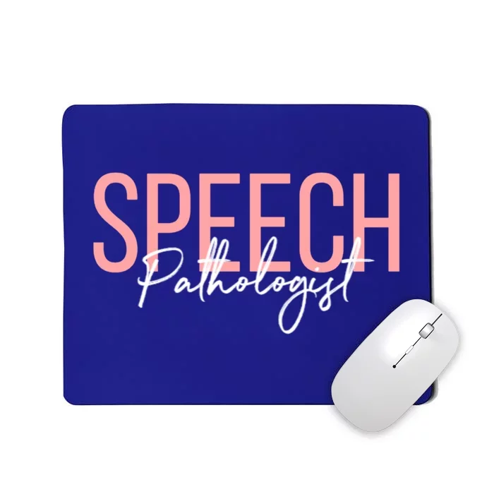 Speech Pathologist Slp Speech Pathology Gift Mousepad