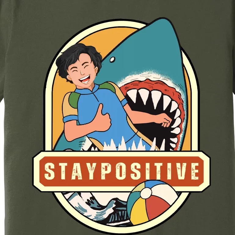 Stay Positive Premium T-Shirt