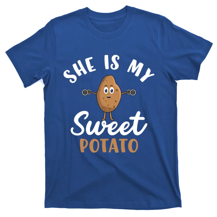 Sweet Potato She Is My Sweet Potato Funny Potato Gift T-Shirt