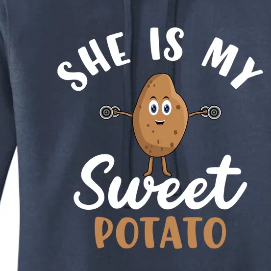 Sweet Potato She Is My Sweet Potato Funny Potato Gift Women's Pullover Hoodie