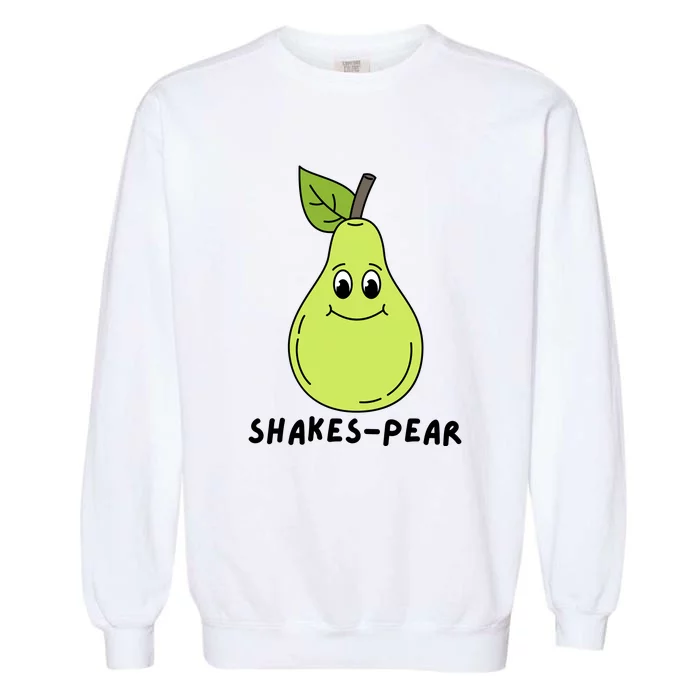 Shakes Pear Shakespeare Funny Garment-Dyed Sweatshirt