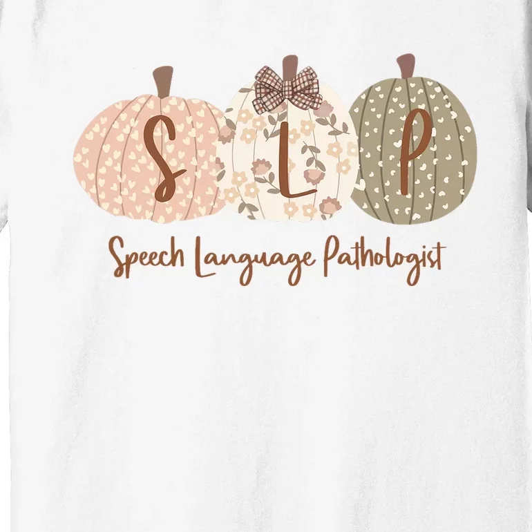 Slp Pumpkin Speech Language Pathologist Fall Autumn Premium T-Shirt