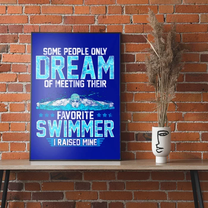 Swimming Parent Swimmer Mom Dad My Favorite Swim Meet Gift Poster