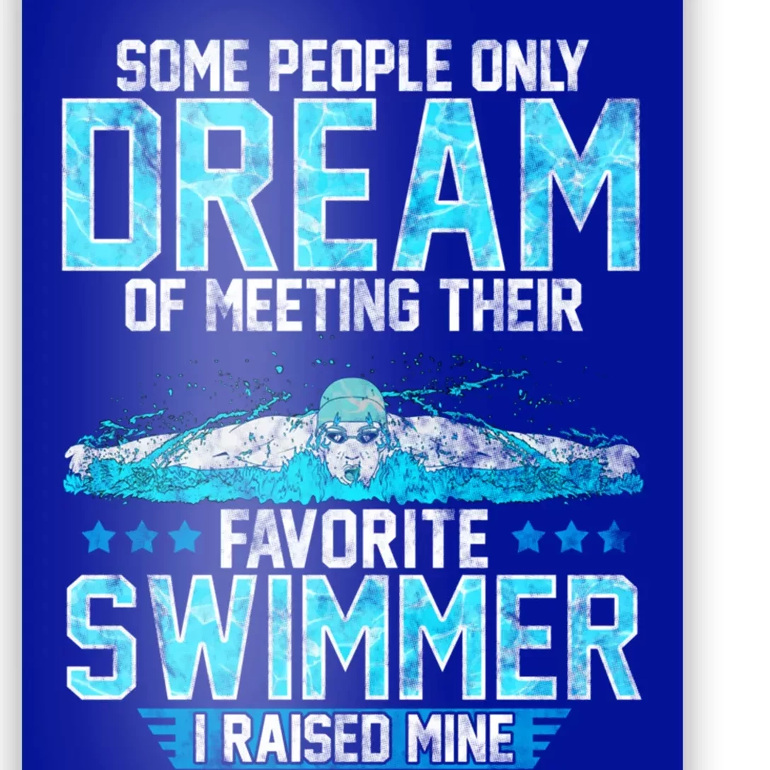 Swimming Parent Swimmer Mom Dad My Favorite Swim Meet Gift Poster