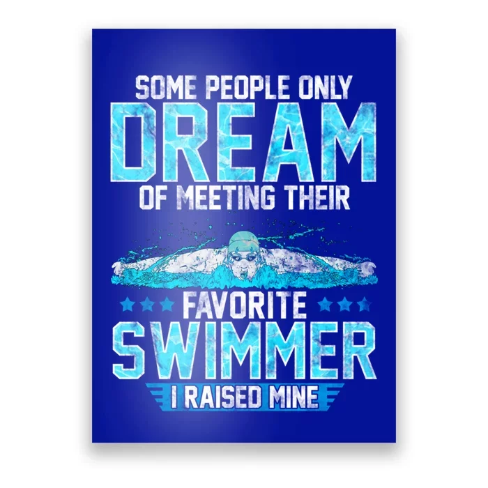 Swimming Parent Swimmer Mom Dad My Favorite Swim Meet Gift Poster