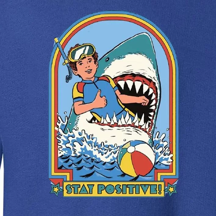 Stay Positive Shark Attack Comic Toddler Sweatshirt