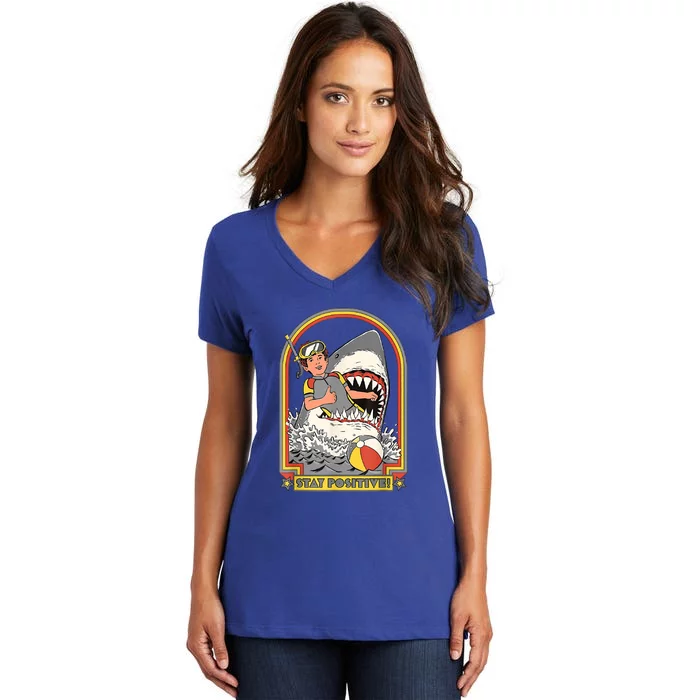 Stay Positive Shark Attack Vintage Retro Comedy Funny Gift Women's V-Neck T-Shirt