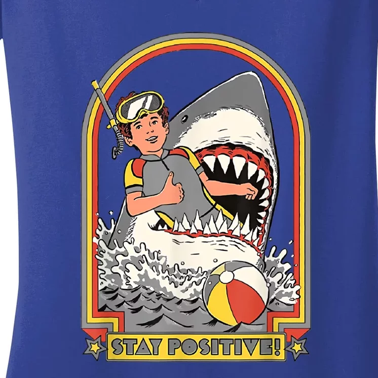 Stay Positive Shark Attack Vintage Retro Comedy Funny Gift Women's V-Neck T-Shirt