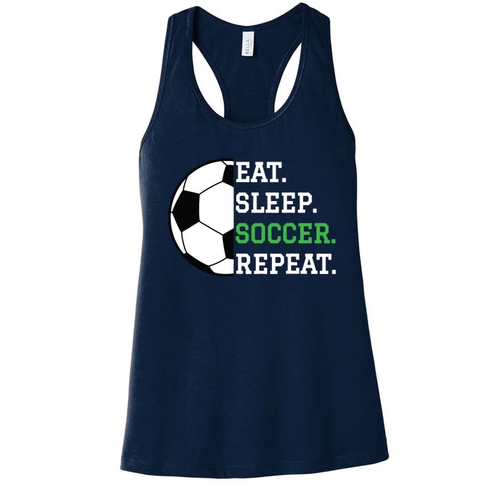 Soccer Player Soccer Lover Eat Sleep Soccer Repeat Women's Racerback Tank