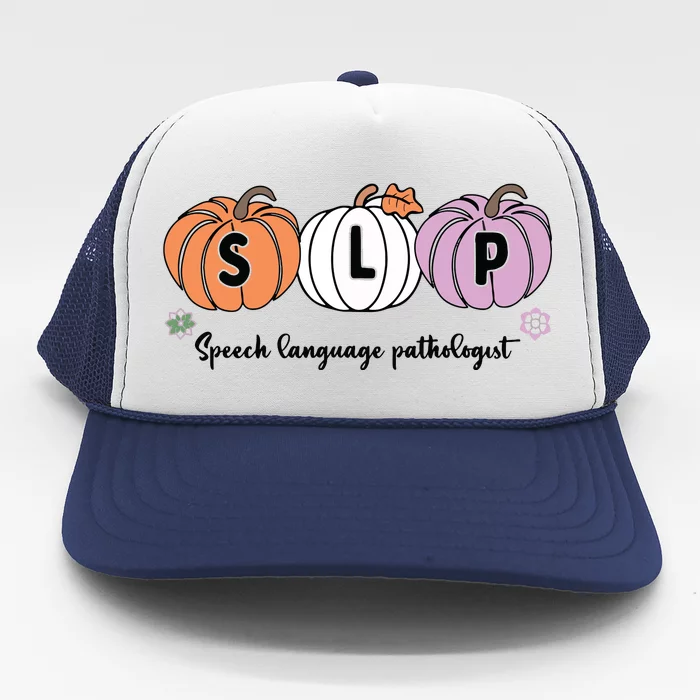 Slp Pumpkin Speech Language Pathologist Grade Fall Autumn Trucker Hat