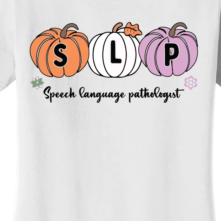 Slp Pumpkin Speech Language Pathologist Grade Fall Autumn Women's T-Shirt