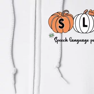 Slp Pumpkin Speech Language Pathologist Grade Fall Autumn Full Zip Hoodie