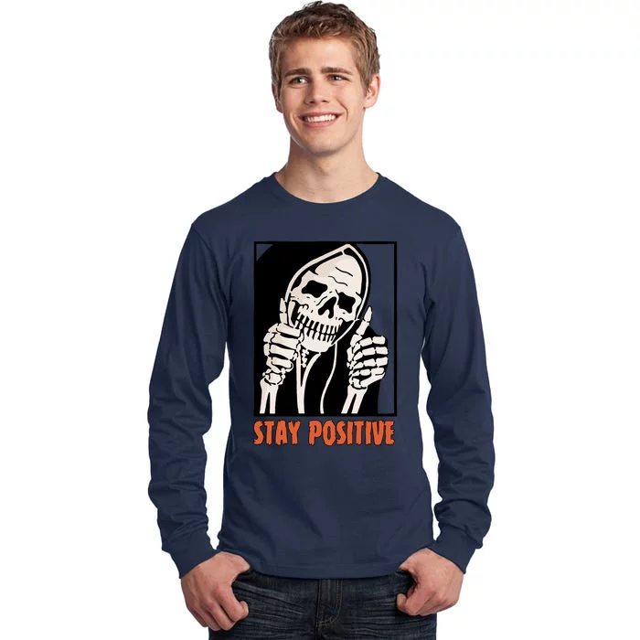 Stay Positive Skeleton Halloween Day Retro Halloween Tall Long Sleeve T-Shirt