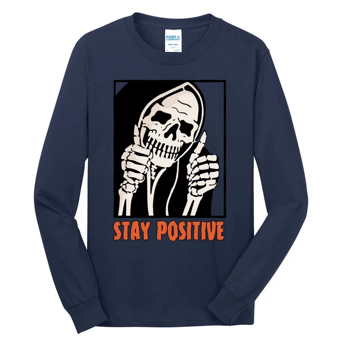 Stay Positive Skeleton Halloween Day Retro Halloween Tall Long Sleeve T-Shirt