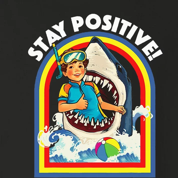 Stay Positive Shark Lover Wildlife Ocean Sea Toddler Long Sleeve Shirt