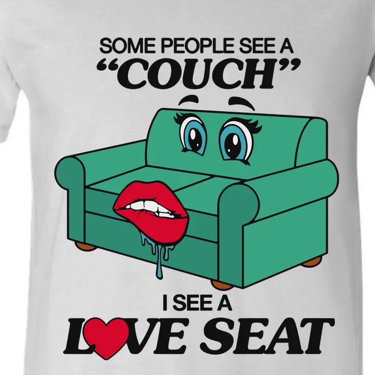 Some People See A Couch I See A Love Seat V-Neck T-Shirt