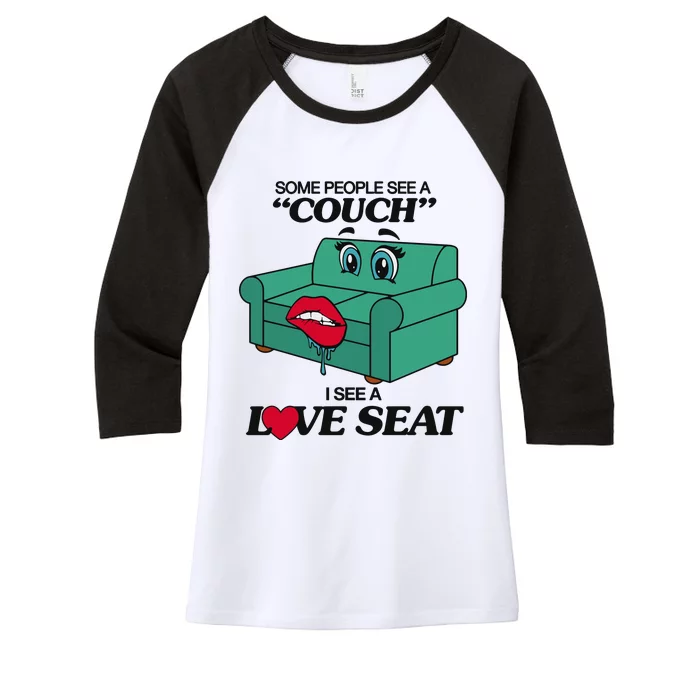 Some People See A Couch I See A Love Seat Women's Tri-Blend 3/4-Sleeve Raglan Shirt