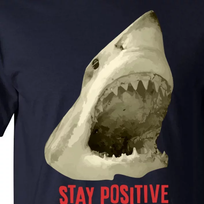 Stay Positive Tall T-Shirt