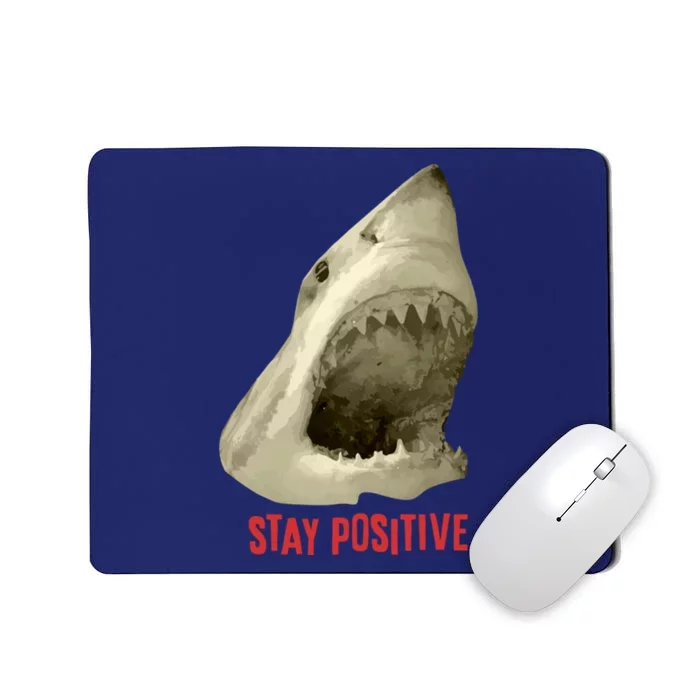 Stay Positive Mousepad