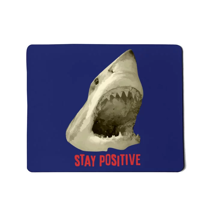 Stay Positive Mousepad