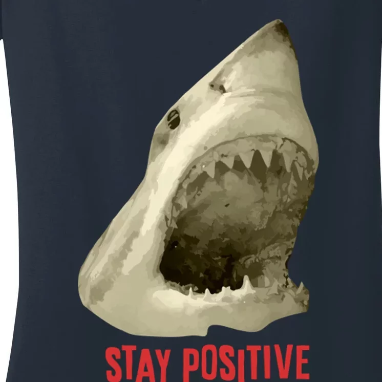 Stay Positive Women's V-Neck T-Shirt