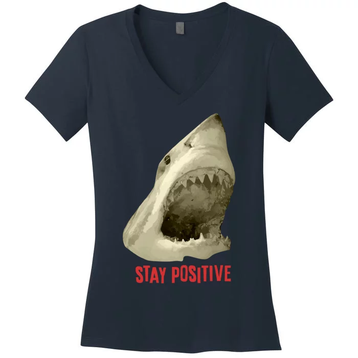 Stay Positive Women's V-Neck T-Shirt