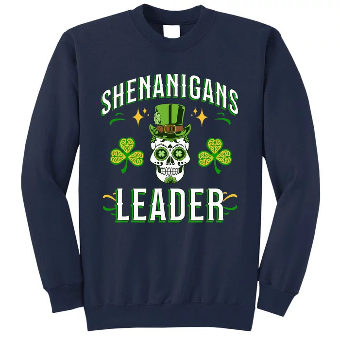 ST PAT'S SHENANIGANS GREEN LEADER Design Tall Sweatshirt