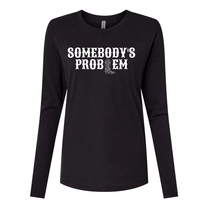 SomebodyS Problem Womens Cotton Relaxed Long Sleeve T-Shirt