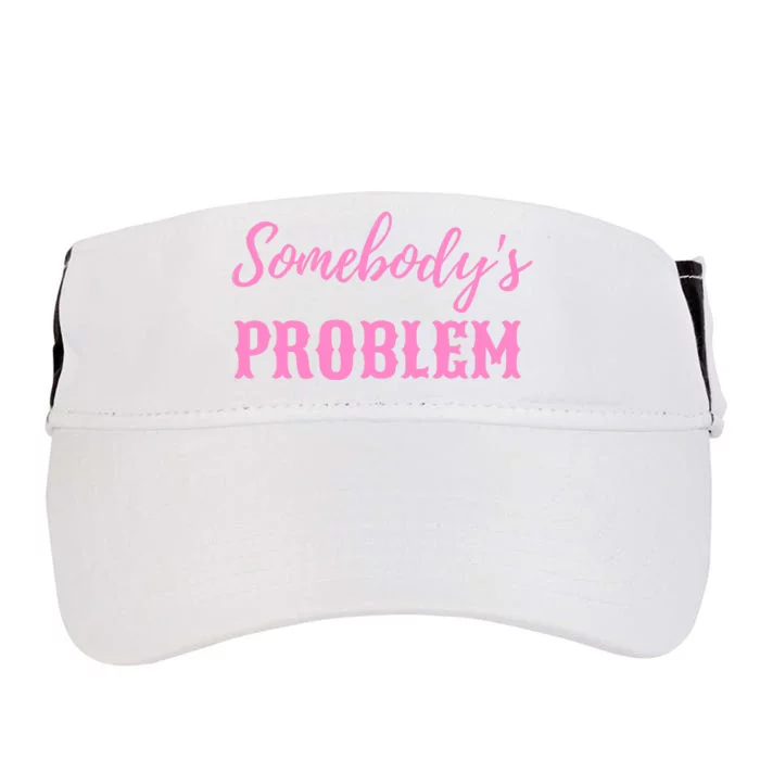 SomebodyS Problem Adult Drive Performance Visor