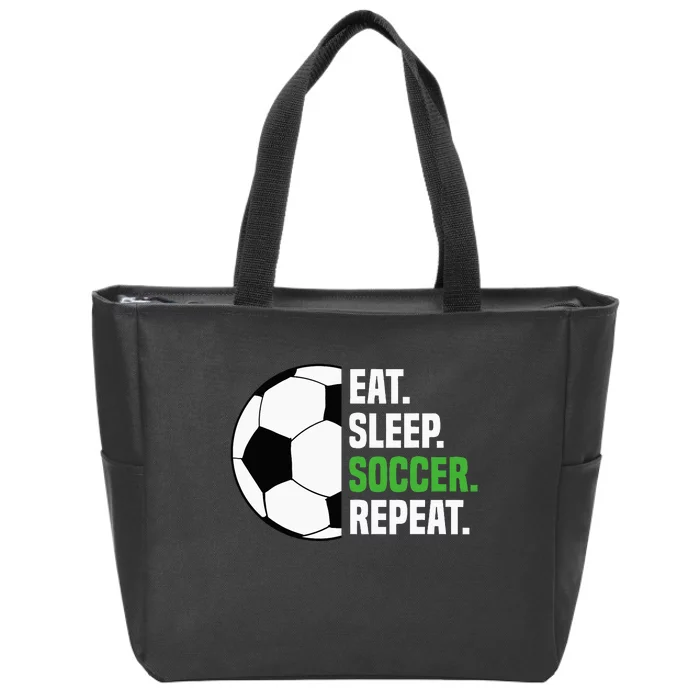 Soccer Player Soccer Lover Eat Sleep Soccer Repeat Zip Tote Bag