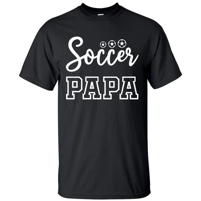 Soccer Papa Tall T-Shirt