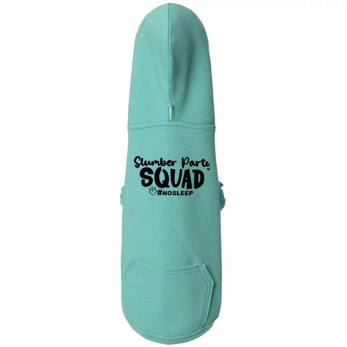 Slumber Party Squad No Sleep, Girl's Weekend Doggie 3-End Fleece Hoodie