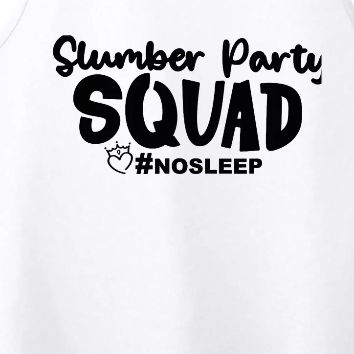 Slumber Party Squad No Sleep, Girl's Weekend Performance Tank