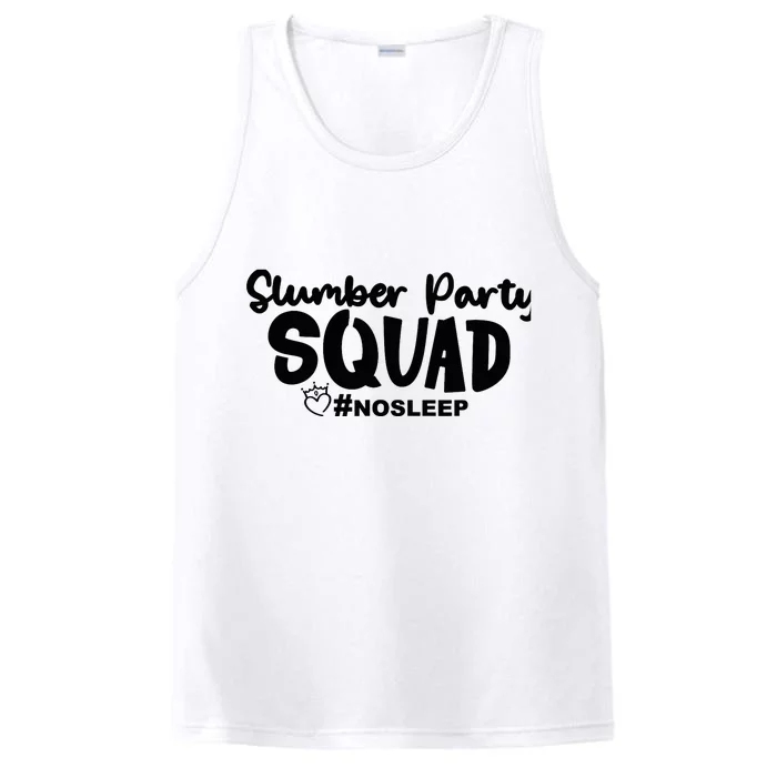 Slumber Party Squad No Sleep, Girl's Weekend Performance Tank