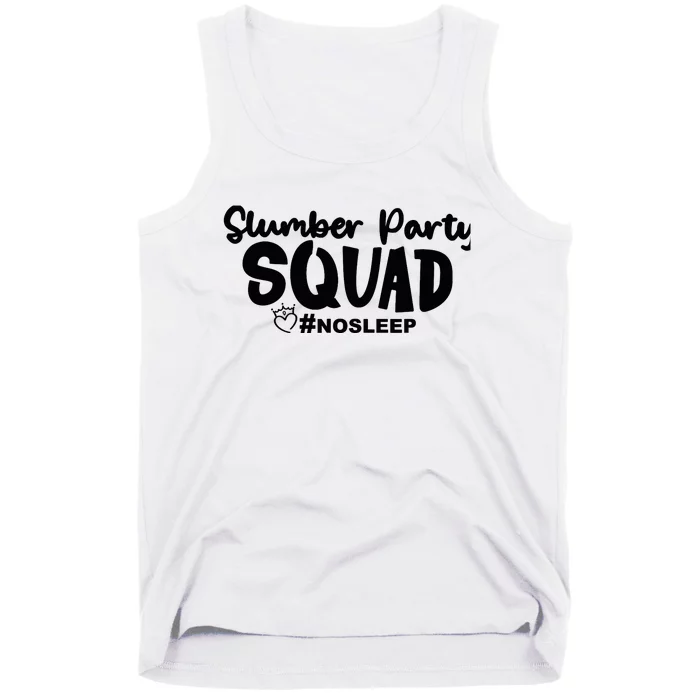 Slumber Party Squad No Sleep, Girl's Weekend Tank Top