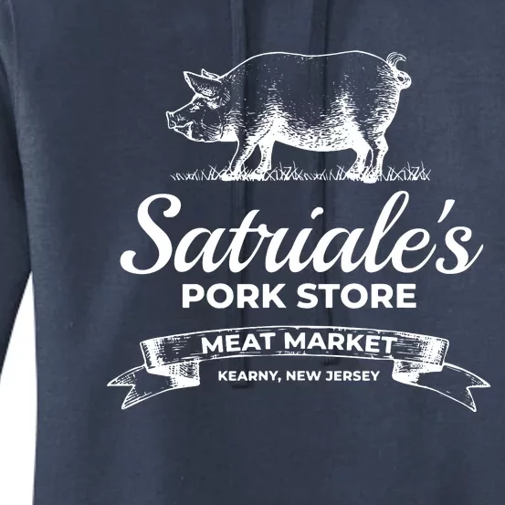 Satriales Pork Store Kearny New Jersey Women's Pullover Hoodie