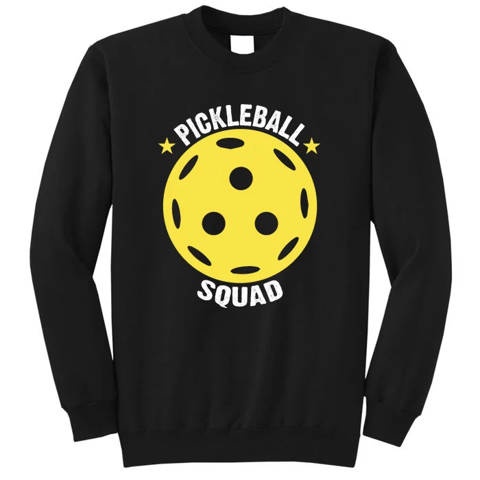 Sport Pickleball Squad Gift For Pickleball Team Tall Sweatshirt