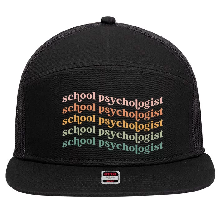 School Psychologist School Psychology School Psych Lpc Gift 7 Panel Mesh Trucker Snapback Hat