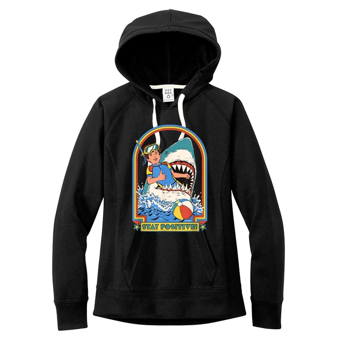 Stay Positive Shark Attack Funny Vintage Retro Comedy Gift Women's Fleece Hoodie