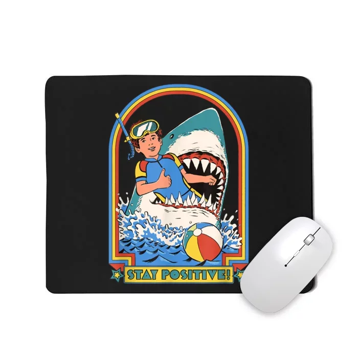 Stay Positive Shark Attack Funny Vintage Retro Comedy Gift Mousepad