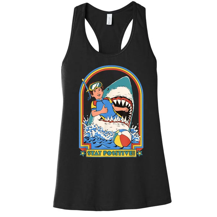 Stay Positive Shark Attack Funny Vintage Retro Comedy Gift Women's Racerback Tank