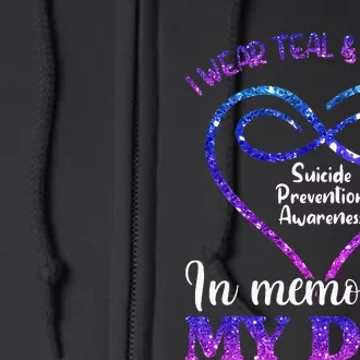 Suicide Prevention Teal & Purple In Memory Of My Dad Full Zip Hoodie