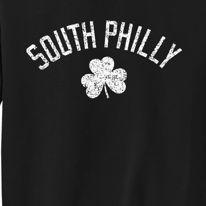 South Philly Text Irish Shamrock Distressed White Print Tall Sweatshirt