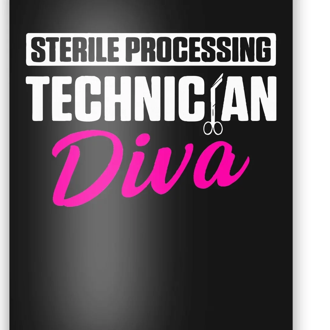 Sterile Processing Technician Diva Funny Tech Poster