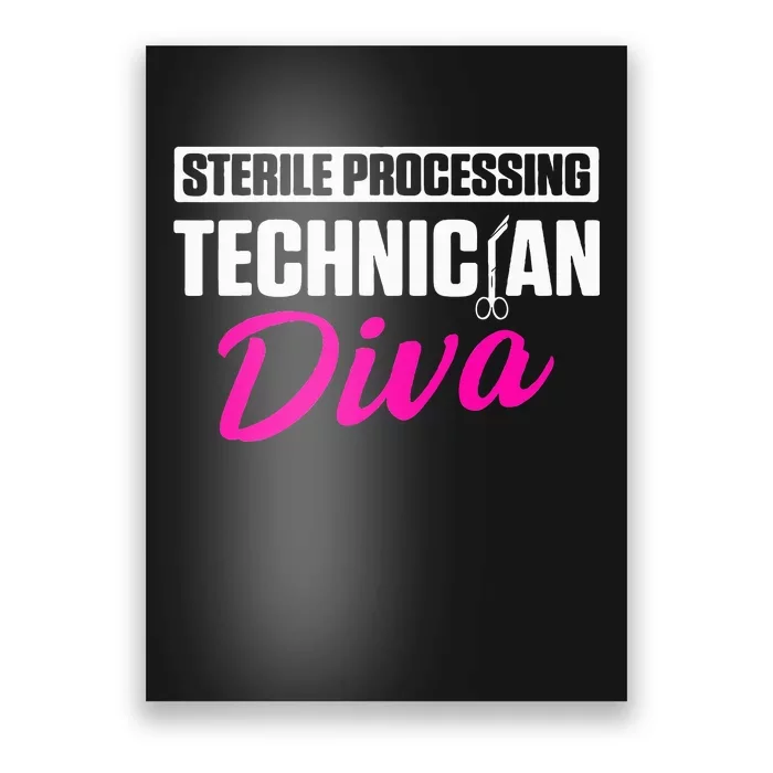 Sterile Processing Technician Diva Funny Tech Poster