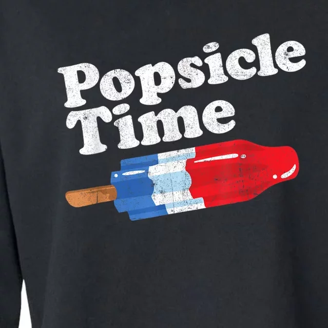 Summer Popsicle Time Funny Bomb Retro 80s Pop Vacation Gift Cropped Pullover Crew